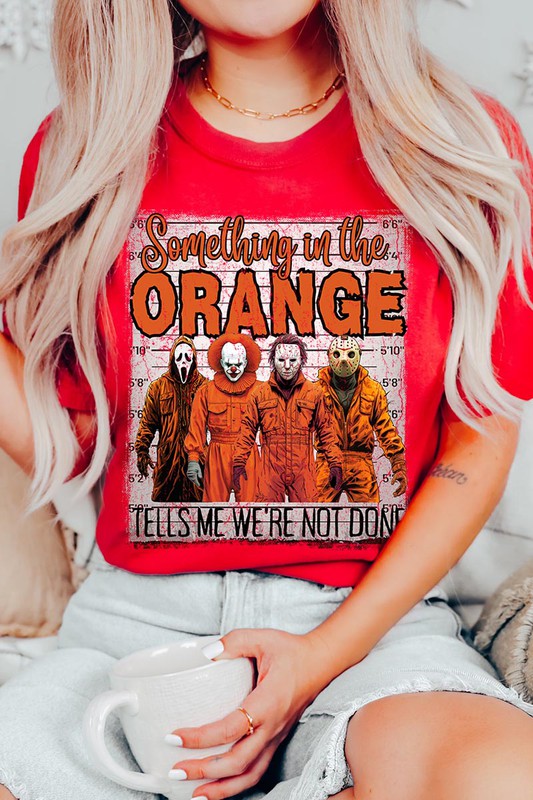 Something In The Orange Halloween Tee